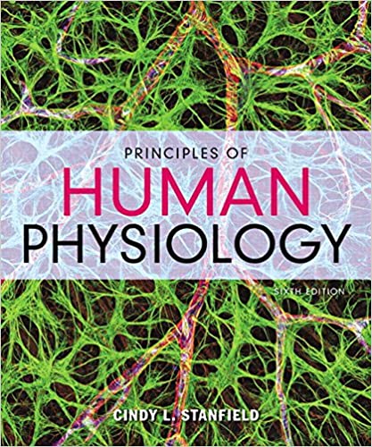 Principles of Human Physiology (6th Edition) BY Stanfield - Orginal Pdf